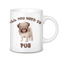 Taza All you need is pug_2