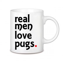 Real men love pugs